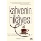 Kahvenin Hikayesi: Bir Fincan Kahvenin İzinde Dünya Yolculuğu, Stewart Lee Allen tarafından yazılan, kahve kitapları kategorisinde kahve kültürü ve kahve tarihi kitabı.